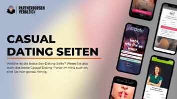 Die besten Casual Dating Seiten – Casual Dating Portale im Vergleich
